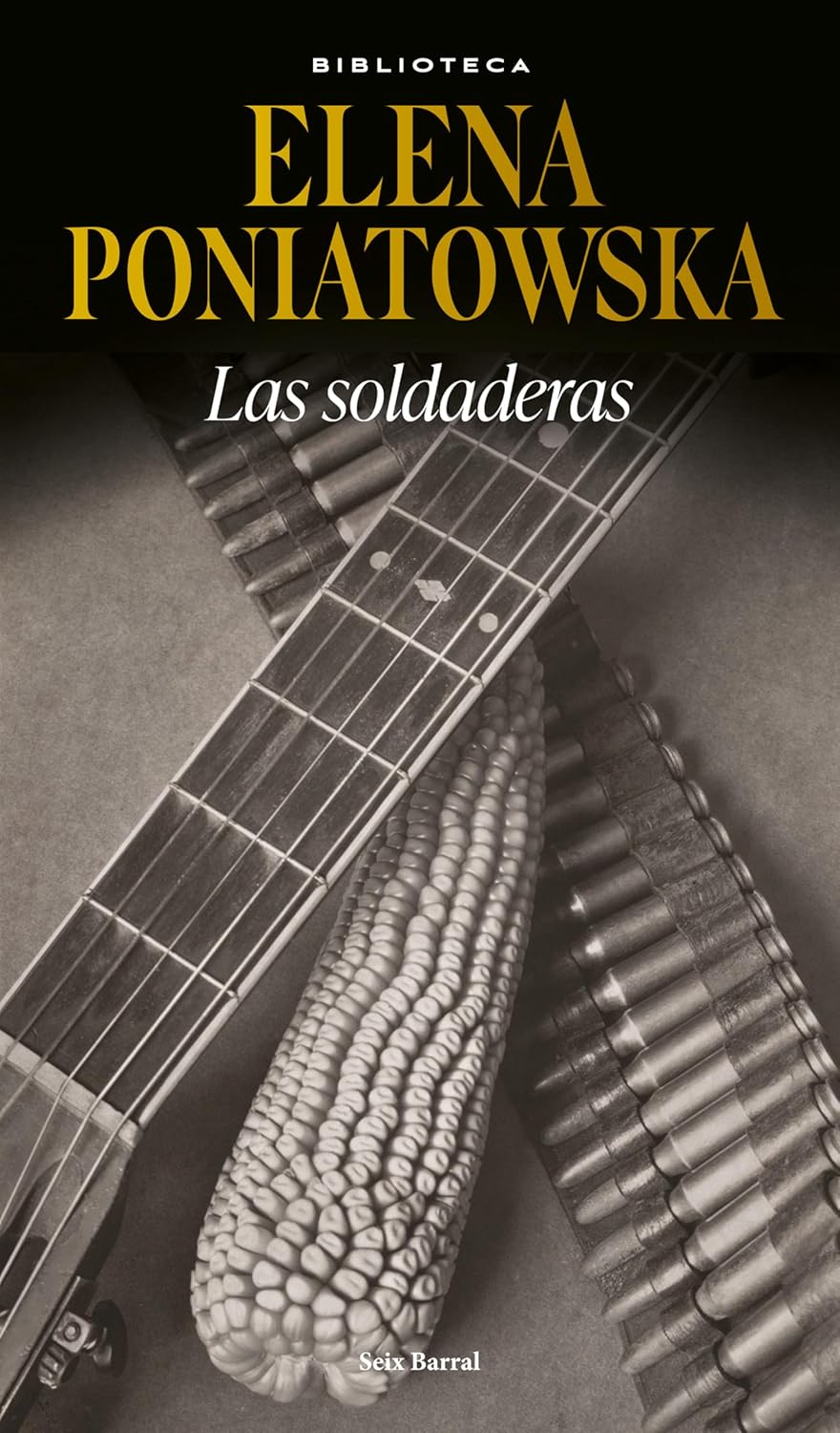 Las soldaderas / Women of the Mexican Revolution (Spanish Edition)