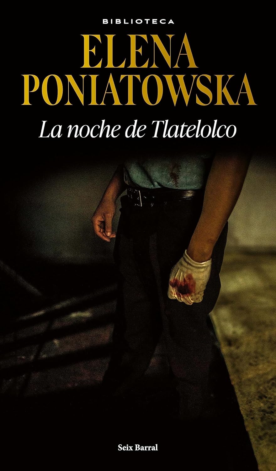 La noche de Tlatelolco / The night of Tlatelolco (Spanish Edition)